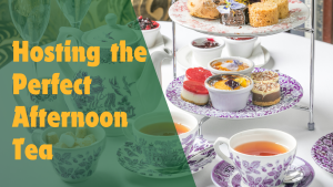 Hosting-the-Perfect-Afternoon-Tea